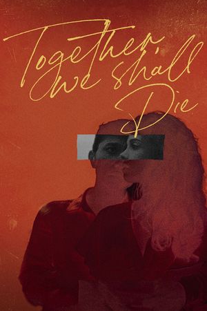 Together, We Shall Die's poster