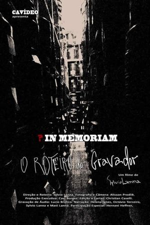 In Memoriam: O Roteiro do Gravador's poster