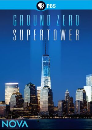 NOVA: Ground Zero Supertower's poster