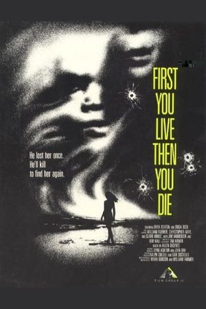 First You Live Then You Die's poster