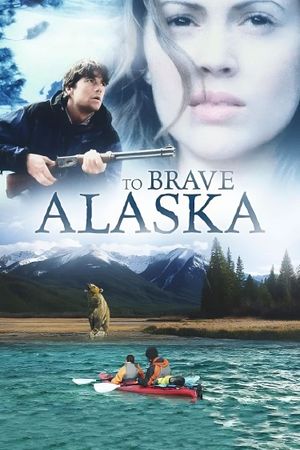 To Brave Alaska's poster