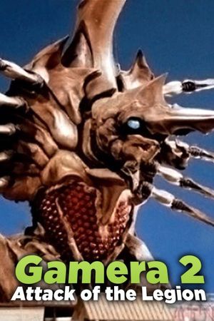 Gamera 2: Attack of the Legion's poster