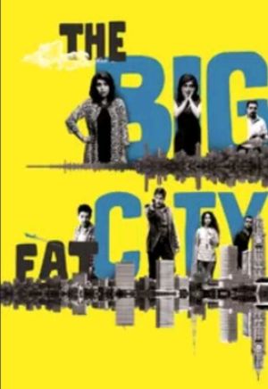 The Big Fat City's poster