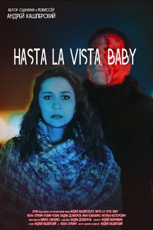 Hasta La Vista, Baby's poster