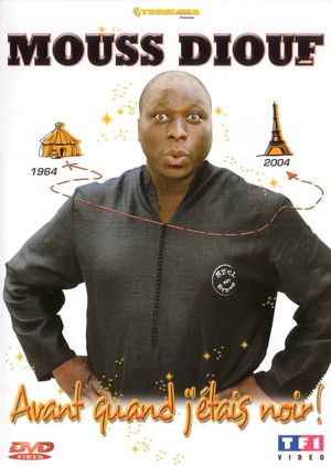 Mouss Diouf - Avant quand j'étais noir's poster