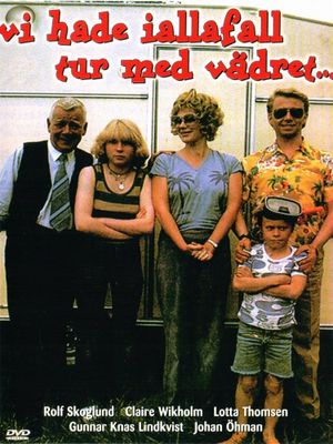 Vi hade i alla fall tur med vädret's poster