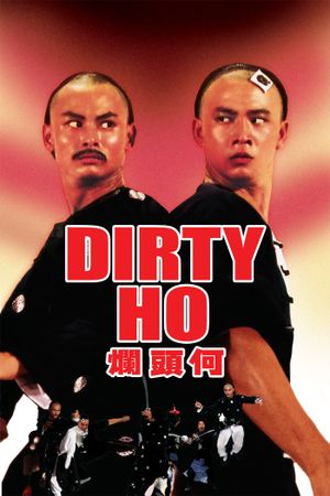 Dirty Ho's poster