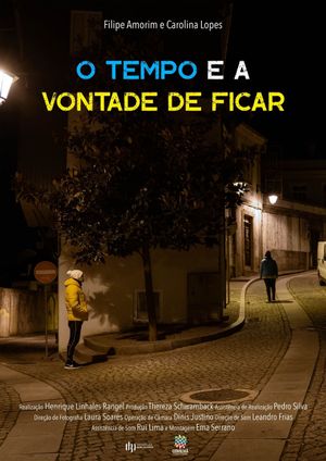 O Tempo e a Vontade de Ficar's poster