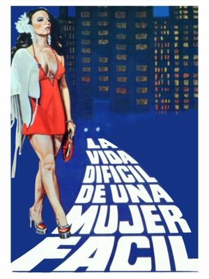 La vida difícil de una mujer fácil's poster