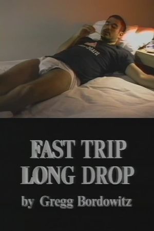 Fast Trip, Long Drop's poster
