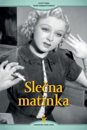 Slecna matinka's poster