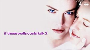 If These Walls Could Talk 2's poster
