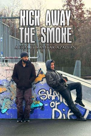 Kick Away the Smoke's poster