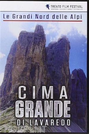 Le Grandi Nord Delle Alpi: Cima Grande di Lavaredo's poster image