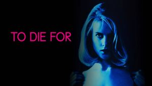 To Die For's poster