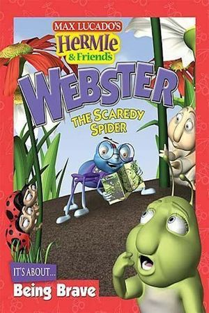 Hermie & Friends: Webster the Scaredy Spider's poster image