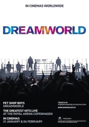 Pet Shop Boys Dreamworld: The Greatest Hits Live at the Royal Arena Copenhagen's poster