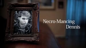 Necro-Mancing Dennis's poster