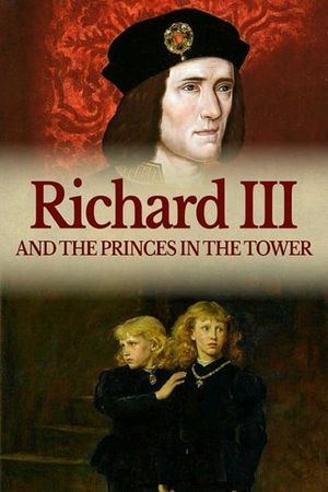 Richard III: The Princes In the Tower's poster