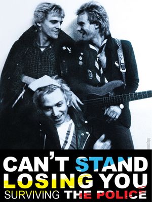 Can't Stand Losing You: Surviving the Police's poster