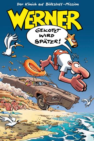 Werner - Gekotzt wird später!'s poster