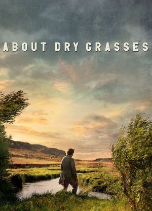 About Dry Grasses's poster