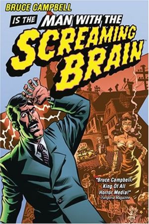 Man with the Screaming Brain's poster image