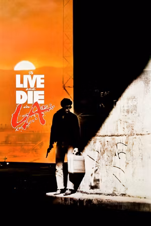 To Live and Die in L.A.'s poster