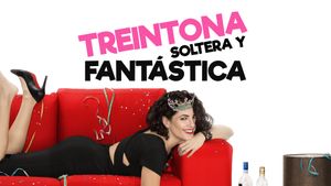 Thirty, Single and Fantastic's poster