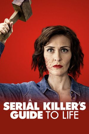 A Serial Killer's Guide to Life's poster