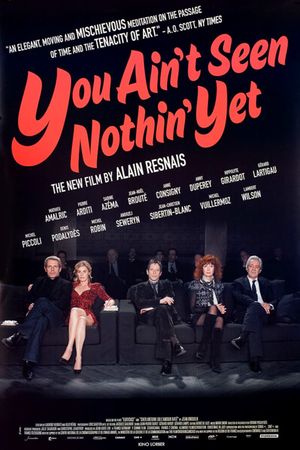 You Ain't Seen Nothin' Yet's poster