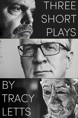 Three Short Plays by Tracy Letts's poster image