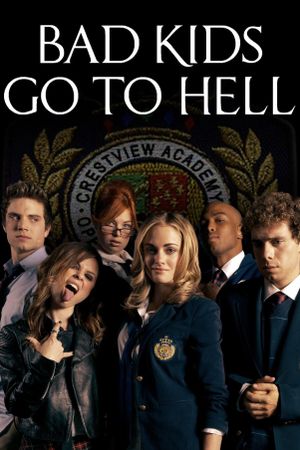 Bad Kids Go to Hell's poster