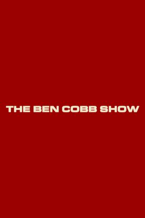 The Ben Cobb Show's poster