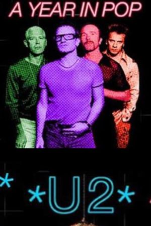 U2: A Year in Pop's poster