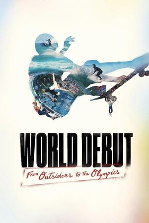 World Debut: From Outsiders to the Olympics's poster