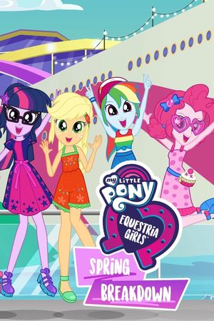 My Little Pony: Equestria Girls - Spring Breakdown's poster
