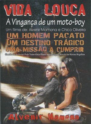 Vida Louca - A Vingança de Um Motoboy I's poster