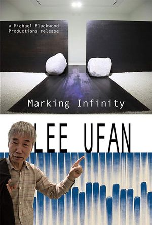 Lee Ufan: Marking Infinity's poster