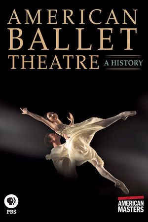 American Ballet Theatre: A History's poster