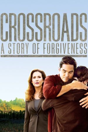 Crossroads - A Story of Forgiveness's poster