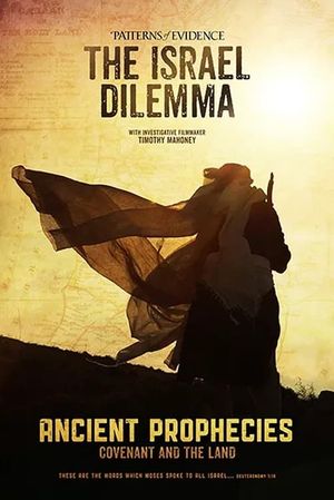 Patterns of Evidence: The Israel Dilemma – Ancient Prophecies's poster