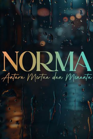 NORMA: Antara Mertua dan Menantu's poster