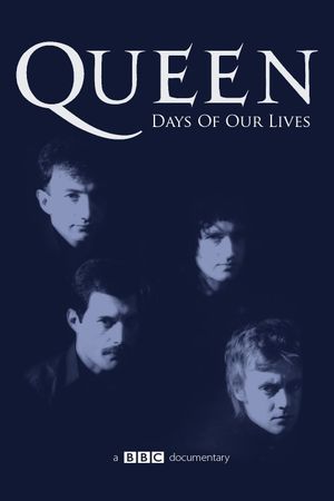 Queen: Days of Our Lives's poster