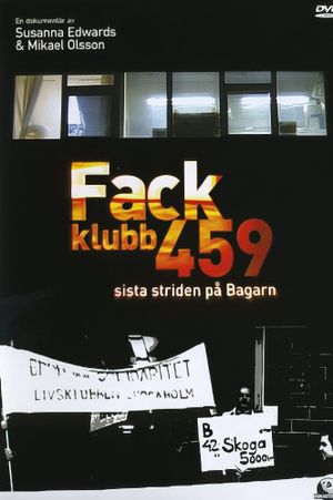 Fackklubb 459 - Sista striden på Bagarn's poster