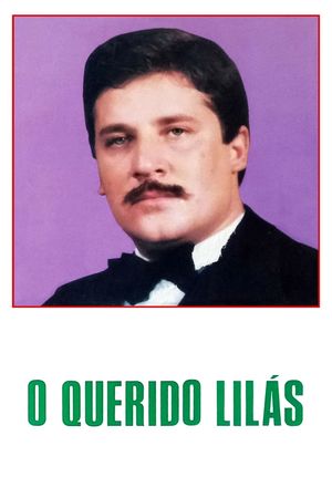 O Querido Lilás's poster