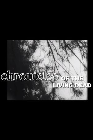 Chronicles of the Living Dead's poster