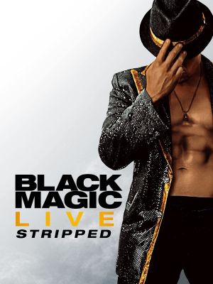 Black Magic Live: Stripped's poster