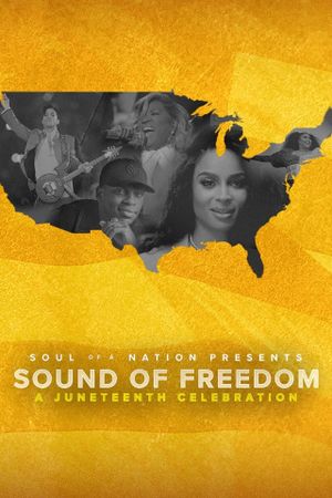 Soul of a Nation Presents: Sound of Freedom – A Juneteenth Celebration's poster