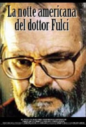 La notte americana del dr. Lucio Fulci's poster